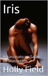 Baixar Iris: Assassinato no Sal&atilde;o de Massagem pdf, epub, eBook