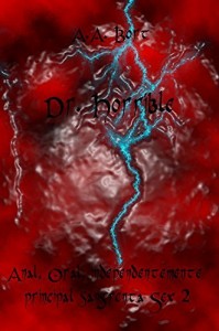 Baixar Dr. Horrible  Anal, Oral, independentemente principal sangrenta Sex 2 pdf, epub, eBook