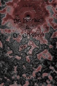 Baixar Dr. Horrible e Dr. Gruselitch Sexo, sangue e Heavy Metal pdf, epub, eBook