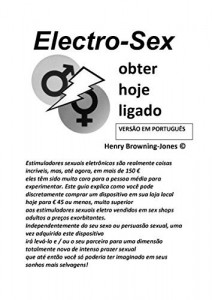 Baixar Electro-Sex, obter hoje ligado (VERSÃO EM PORTUGUÊS) PORTUGUESE VERSION pdf, epub, eBook