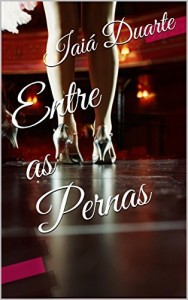 Baixar Entre as Pernas pdf, epub, eBook