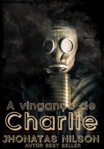 Baixar A vingança de Charlie: Traição e dor tornam o amor cruel pdf, epub, eBook