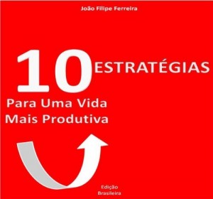 Baixar 10 Estratégias para uma vida mais produtiva pdf, epub, eBook