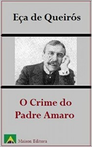Baixar O Crime do Padre Amaro (Ilustrado) (Literatura L&iacute;ngua Portuguesa) pdf, epub, eBook
