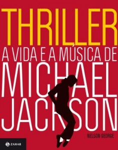 Baixar Thriller: a vida e a m&uacute;sica de Michael Jackson pdf, epub, eBook