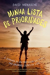 Baixar Minha lista de prioridades – A jornada de um professor em busca das grandes lições da vida pdf, epub, eBook