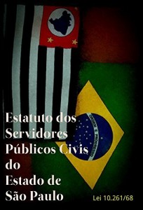 Baixar Estatuto dos Funcionários Públicos Civis do Estado de São Paulo: Lei Estadual 10.261/68 pdf, epub, eBook
