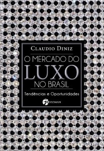 Baixar O Mercado do Luxo No Brasil pdf, epub, eBook