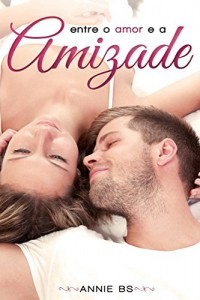 Baixar Entre o Amor e a Amizade pdf, epub, eBook