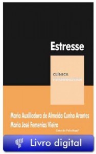 Baixar Estresse: (cole&ccedil;&atilde;o cl&iacute;nica psicanalitica) pdf, epub, eBook