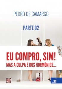 Baixar Eu compro, sim! (Parte 02): Mas a culpa é dos hormônios pdf, epub, eBook