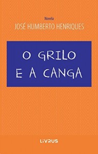 Baixar O Grilo e a Canga pdf, epub, eBook