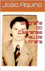 Baixar Biografia do Cearense Pau de Arara pdf, epub, eBook
