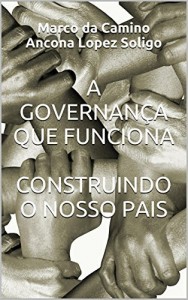 Baixar A Governan&ccedil;a que Funciona  Construindo o nosso pais pdf, epub, eBook