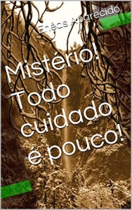 Baixar Mistério! Todo cuidado é pouco! pdf, epub, eBook