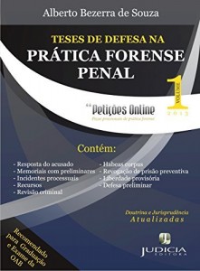 Baixar Teses de defesa na prática forense penal: Obra essencial aos advogados que militam na área da advocacia criminal. pdf, epub, eBook