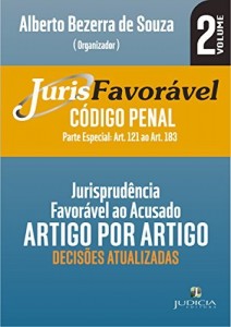 Baixar Jurisfavoravel: Código Penal (parte especial): Jurisprudência favorável ao acusado, artigo por artigo do Código Penal. (Parte Especial: art. 121 a 183) (JurisFavoravel Penal) pdf, epub, eBook