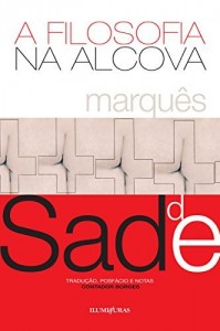 Baixar A filosofia na alcova: ou os preceptores imorais pdf, epub, eBook