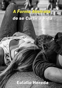 Baixar A Forma Abstrata de se Curtir a Vida pdf, epub, eBook