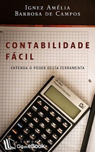 Baixar Contabilidade f&aacute;cil: Entenda o poder desta ferramenta pdf, epub, eBook