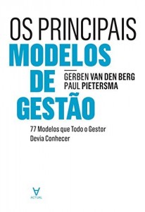 Baixar Os Principais Modelos de Gestão – 77 Modelos que Todo o Gestor Devia Conhecer pdf, epub, eBook