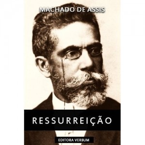 Baixar Ressurrei&ccedil;&atilde;o (Cl&aacute;ssicos da Literatura Brasileira) (Portuguese Edition) pdf, epub, eBook