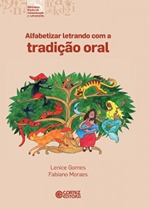 Baixar Alfabetizar letrando com a tradição oral (Coleção biblioteca básica de alfabetização e letramento) pdf, epub, eBook