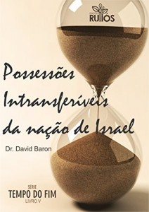 Baixar Possessões Intransferíveis da Nação de Israel (Tempo do Fim Livro 5) pdf, epub, eBook