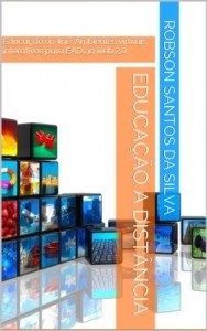 Baixar Educa&ccedil;&atilde;o a Dist&acirc;ncia (EAD Livro 1) pdf, epub, eBook