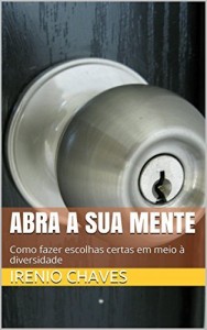 Baixar Abra a sua mente: Como fazer escolhas certas em meio à diversidade pdf, epub, eBook