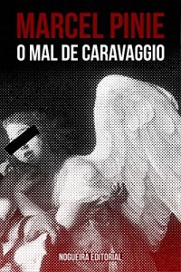 Baixar O mal de Caravaggio pdf, epub, eBook