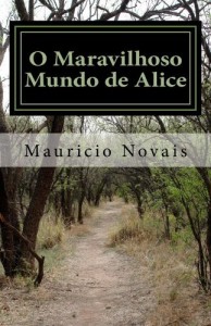 Baixar O Maravilhoso Mundo de Alice pdf, epub, eBook