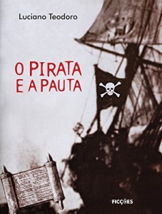 Baixar O pirata e a pauta pdf, epub, eBook