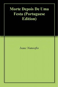 Baixar Morte Depois De Uma Festa pdf, epub, eBook