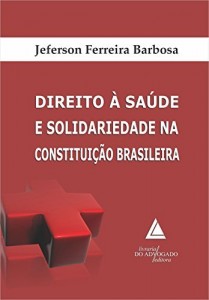 Baixar Direito à Saúde e Solidariedade na Constituição Brasileira pdf, epub, eBook