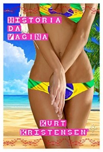 Baixar Hist&oacute;ria Da Vagina pdf, epub, eBook