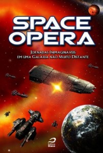 Baixar Space Opera: Jornadas inimagin&aacute;veis Em Uma Gal&aacute;xia N&atilde;o Muito Distante pdf, epub, eBook