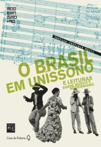 Baixar O Brasil em uníssono: e leituras sobre música e modernismo pdf, epub, eBook