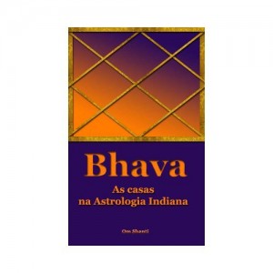 Baixar Bhava – As Casas na Astrologia Indiana pdf, epub, eBook