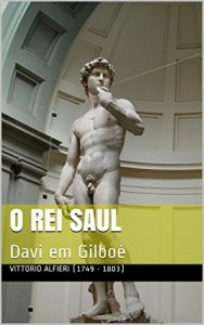Baixar O Rei Saul: Davi em Gilboé pdf, epub, eBook