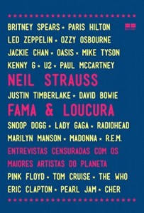 Baixar Fama e loucura: Entrevistas censuradas com os maiores artistas do planeta pdf, epub, eBook