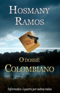 Baixar O dossi&ecirc; Colombiano (Hosmany Ramos Novidades Livro 3) pdf, epub, eBook