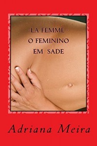 Baixar La Femme – O Feminino Em Sade pdf, epub, eBook