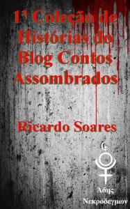 Baixar 1ª Coletânea de Histórias do Blog Contos Assombrados pdf, epub, eBook