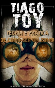 Baixar Teoria e Prática de Como Ser um Zumbi pdf, epub, eBook