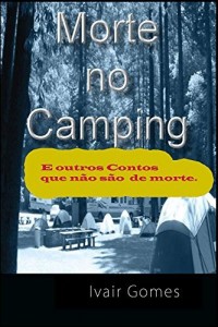 Baixar Morte no Camping e outros Contos que n&atilde;o s&atilde;o de morte pdf, epub, eBook