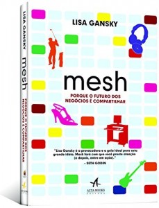 Baixar Mesh: Porque o Futuro dos Negócios é Compartilhar pdf, epub, eBook