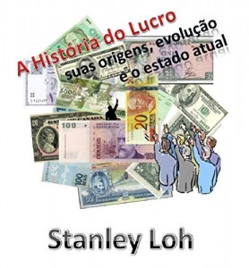 Baixar A Hist&oacute;ria do Lucro: suas origens, evolu&ccedil;&atilde;o e o estado atual pdf, epub, eBook