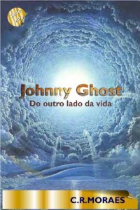 Baixar Johnny Ghost – Do outro lado da vida (Serie Ouro Livro 1) pdf, epub, eBook
