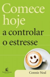 Baixar Comece hoje a controlar o estresse pdf, epub, eBook